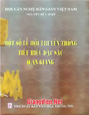 Ảnh bìa của Một số lễ hội truyền thống tiêu biểu đặc sắc ở An Giang
