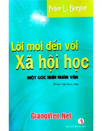 Ảnh bìa của Lời mời đến với xã hội học một góc nhìn nhân văn