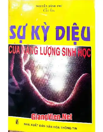 Ảnh bìa của Sự kì diệu của năng lượng sinh học