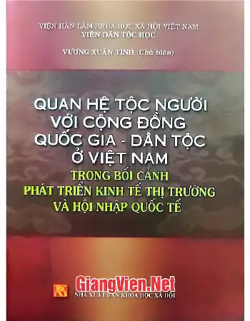 Ảnh bìa của Quan hệ tộc người với cộng đồng quốc gia - dân tộc ở Việt Nam trong bối cảnh phát triển kinh tế thị trường và hội nhập quốc tế