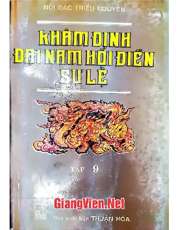 Ảnh bìa của Khâm định Đại Nam hội điển sự lệ, tập 9  q 137 -q 160 Nội các triều Nguyễn