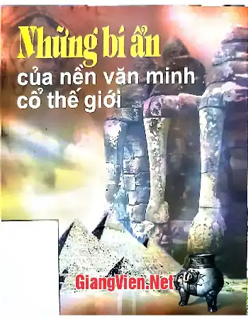 Ảnh bìa của Những bí ẩn của nền văn minh cổ thế giới