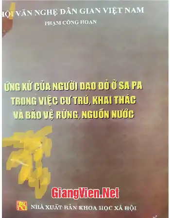 Ảnh bìa của ứng xử của người Dao đỏ ở Sa Pa trong việc cư trú, khai thác và bảo vệ rừng, nguồn nước