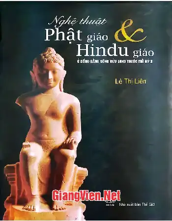 Ảnh bìa của Nghệ thuật Phật giáo và Hindu giáo ở đồng bằng sông Cửu Long trước thế kỷ X