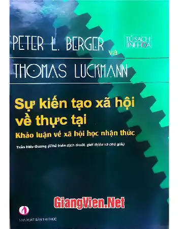 Ảnh bìa của Sự kiến tạo xã hội về thực tại Khảo luận xã hội học về nhận thức