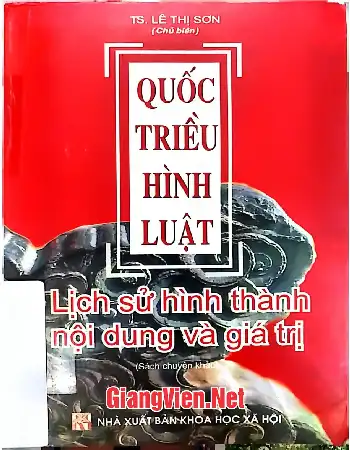 Ảnh bìa của Quốc triều hình luật: Lịch sử hình thành, nội dung và giá trị
