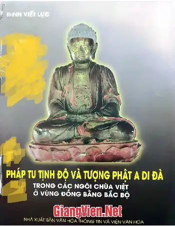 Ảnh bìa của Pháp tu tịnh độ và tượng Phật A Di Dà trong các ngôi Chùa Việt ở vùng đồng bằng Bắc Bộ