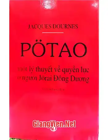 Ảnh bìa của Pơtao một lý thuyết về quyền lực ở người Jơrai Đông Dương