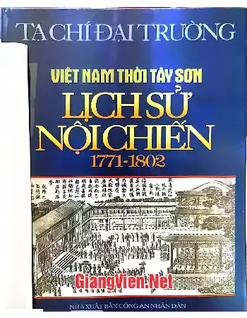 Ảnh bìa của Việt Nam thời Tây Sơn lịch sử nội chiến 1771 - 1802