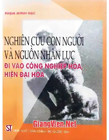 Ảnh bìa của Nghiên cứu con người và nguồn nhân lực đi vào công nghiệp hóa, hiện đại hóa