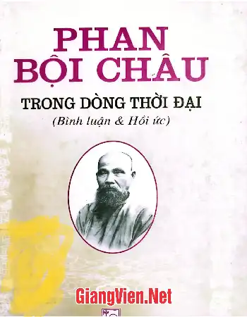 Ảnh bìa của Phan Bội Châu trong dòng thời đại bình luận và hồi ức, hương Thâu sưu tầm và biên soạn
