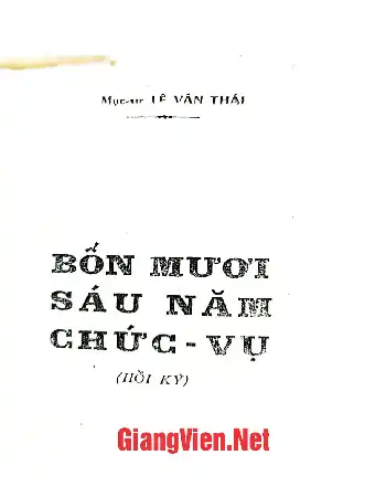 Ảnh bìa của Bốn mười sáu năm chức vụ, Hồi ký