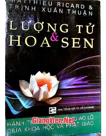 Ảnh bìa của Lượng Tử và Hoa Sen, Hành trình tiến đến giao lộ giữa khoa học và Phật giáo