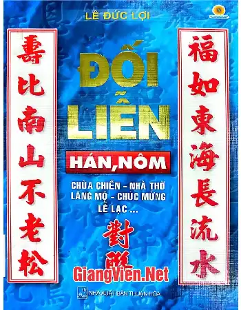 Ảnh bìa của Đối liễn Hán Nôm, Chùa chiền, Nhà thờ, Lăng mộ, Chúc mừng lễ lạc