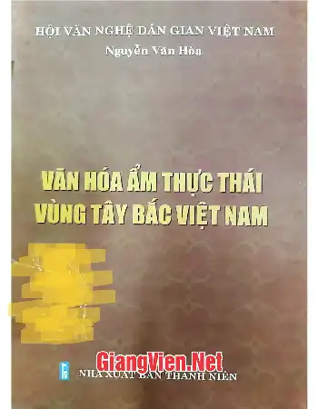 Ảnh bìa của Văn hóa ẩm thực Thái vùng Tây Bắc Việt Nam