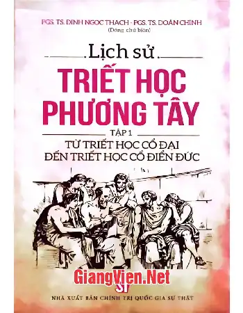Ảnh bìa của Lịch sử Triết học phương Tây tập 1 Từ triết học cổ đại đến triết chọ cổ điển Đức