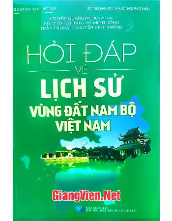 Ảnh bìa của Hỏi đáp và lịch sử vùng đất Nam Bộ Việt Nam