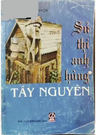 Ảnh bìa của Sử thi anh hùng Tây Nguyên
