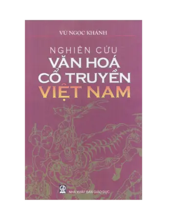 Ảnh bìa của Nghiên cứu văn hoá cổ truyền Việt Nam PGS. Vũ Ngọc Khánh