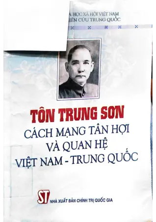 Ảnh bìa của Tôn Trung Sơn cách mạng Tân Hợi và quan hệ Việt Nam Trung Quốc