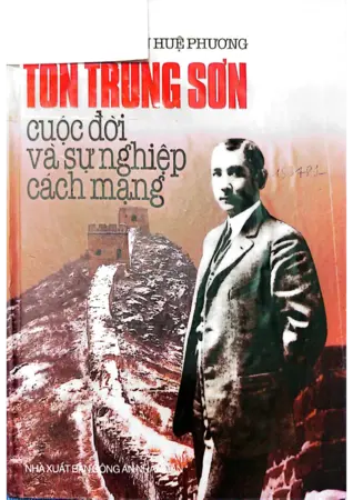 Ảnh bìa của Tôn Trung Sơn cuộc đời và sự nghiệp cách mạng