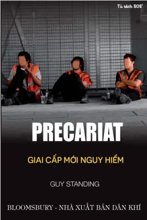 Ảnh bìa của Precariat Giai cấp mới nguy hiểm Guy Standing