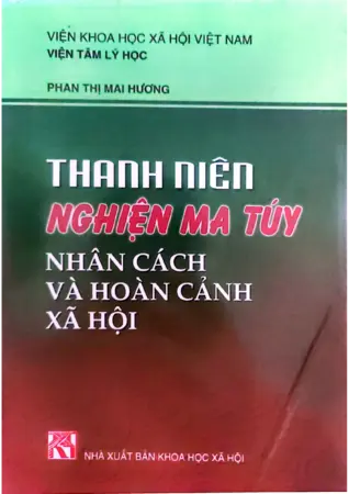 Ảnh bìa của Thanh niên nghiện ma túy nhân cách và hoàn cảnh xã hội