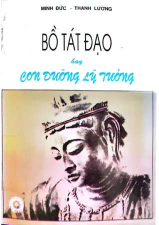 Ảnh bìa của Bồ tát đạo hay con đường lý tưởng tập 1