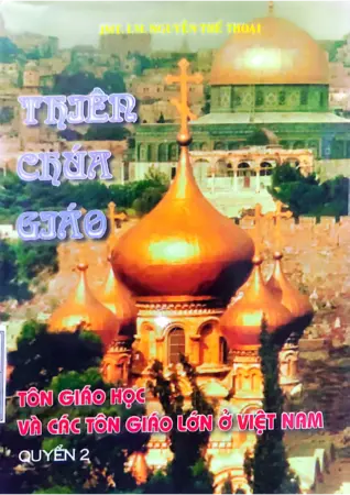 Ảnh bìa của Thiên chúa giáo tôn giáo học và các tôn giáo lớn ở Việt Nam quyển 2