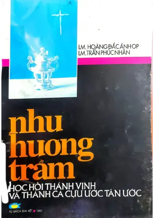 Ảnh bìa của Như hương trầm học hỏi thánh vịnh và thánh ca cựu ước tân ước