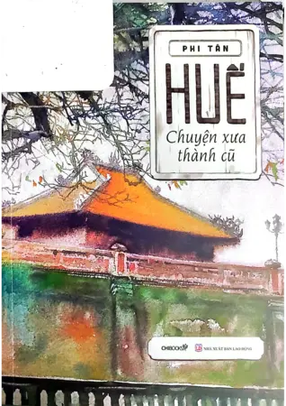 Ảnh bìa của Huế chuyện xưa thành cũ
