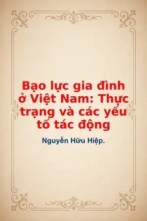Ảnh bìa của Bạo lực gia đình ở Việt Nam: Thực trạng và các yếu tố tác động