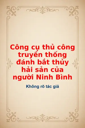Ảnh bìa của Công cụ thủ công truyền thống đánh bắt thủy hải sản của người Ninh Bình