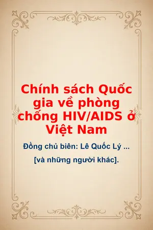 Ảnh bìa của Chính sách Quốc gia về phòng chống HIVAIDS ở Việt Nam