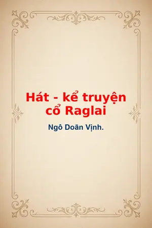 Ảnh bìa của Hát kể truyện cổ Raglai