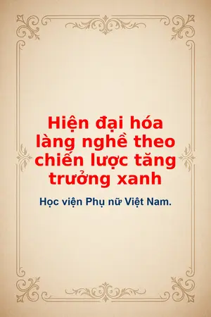 Ảnh bìa của Hiện đại hóa làng nghề theo chiến lược tăng trưởng xanh