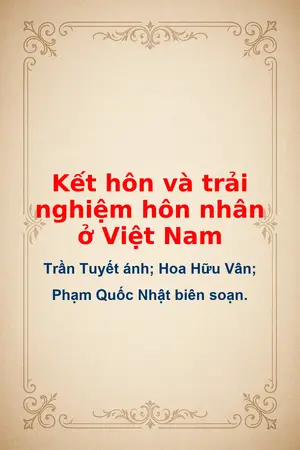 Ảnh bìa của Kết hôn và trải nghiệm hôn nhân ở Việt Nam