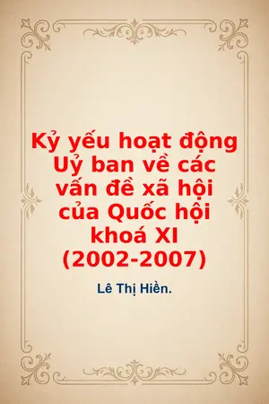 Ảnh bìa của Kỷ yếu hoạt động Uỷ ban về các vấn đề xã hội của Quốc hội khoá XI 2002 2007