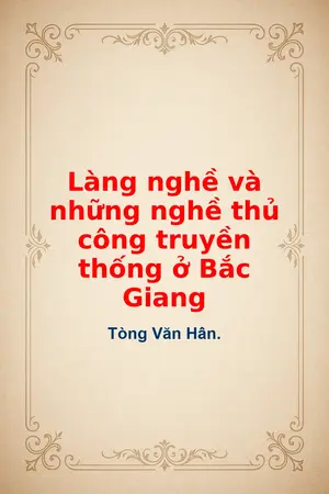 Ảnh bìa của Làng nghề và những nghề thủ công truyền thống ở Bắc Giang