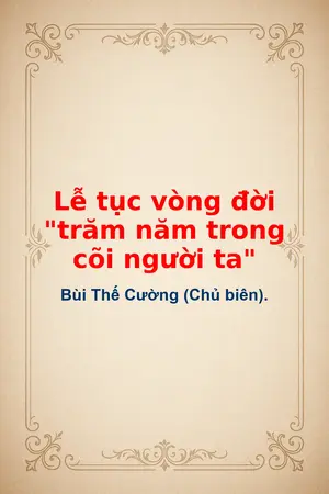 Ảnh bìa của Lễ tục vòng đời trăm năm trong cõi người ta