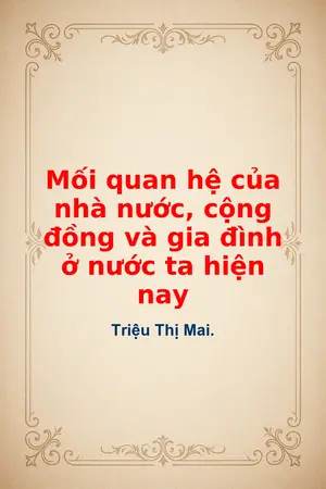 Ảnh bìa của Mối quan hệ của nhà nước cộng đồng và gia đình ở nước ta hiện nay