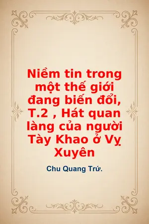 Ảnh bìa của Niềm tin trong một thế giới đang biến đổi T2 Hát quan làng của người Tày Khao ở Vỵ Xuyên