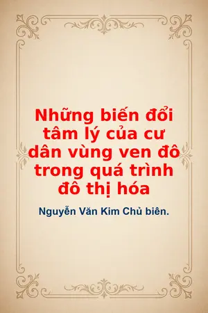 Ảnh bìa của Những biến đổi tâm lý của cư dân vùng ven đô trong quá trình đô thị hóa