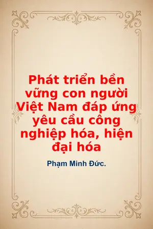 Ảnh bìa của Phát triển bền vững con người Việt Nam đáp ứng yêu cầu công nghiệp hóa hiện đại hóa