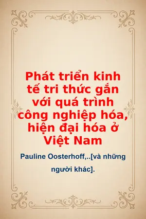 Ảnh bìa của Phát triển kinh tế tri thức gắn với quá trình công nghiệp hóa hiện đại hóa ở Việt Nam