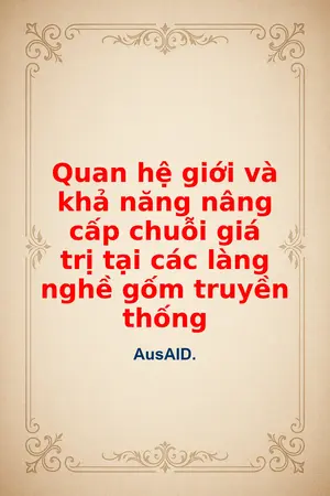 Ảnh bìa của Quan hệ giới và khả năng nâng cấp chuỗi giá trị tại các làng nghề gốm truyền thống