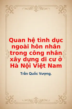 Ảnh bìa của Quan hệ tình dục ngoài hôn nhân trong công nhân xây dựng di cư ở Hà Nội Việt Nam
