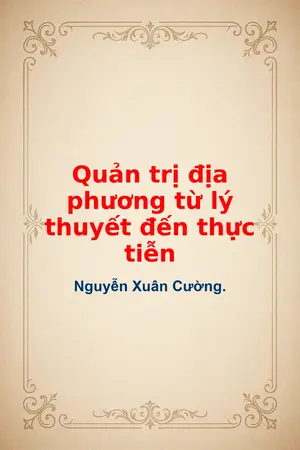 Ảnh bìa của Quản trị địa phương từ lý thuyết đến thực tiễn