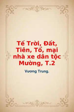 Ảnh bìa của Tế Trời Đất Tiên Tổ mại nhà xe dân tộc Mường T2