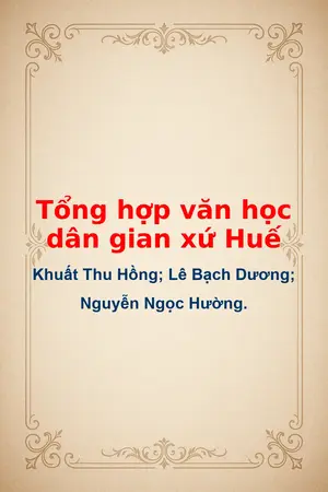 Ảnh bìa của Tổng hợp văn học dân gian xứ Huế